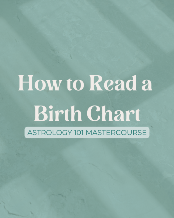 Astrology 101: How to Read a Birth Chart